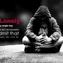 Image result for Feeling Alone and Depressed Quotes