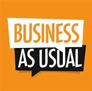 Image result for Business as Usual