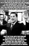 Image result for Wolf of Wall Street Pick Up the Phone Meme