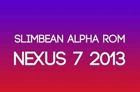 Image result for Nexus 7 Best ROMs