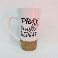 Image result for Pray Coffeehustle Repeat
