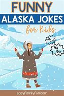 Image result for Alaska Humor