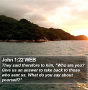 Image result for John 1:22