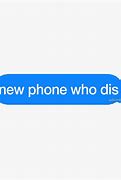 Image result for New Phone Who Dis Funny