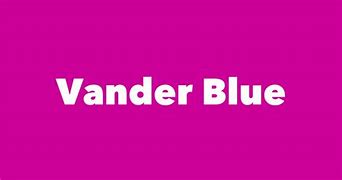 Image result for Vander Blue