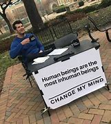 Image result for Your Clumsy Change My Mind Meme