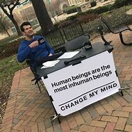 Image result for Change My Mind Meme without Man