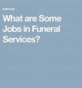 Image result for Funeral Jobs Hiring Near Me