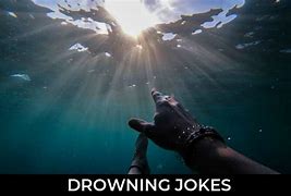 Image result for Drowning Meme Funny