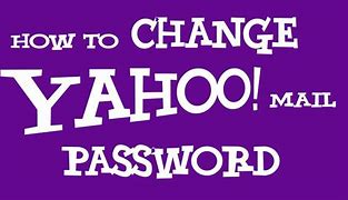 Image result for How to Change Yahoo! Mail Password