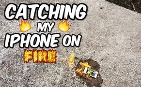 Image result for iPhone Catch On Fire
