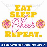 Image result for Eat Sleep Cheer Repeat