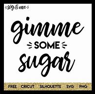 Image result for Gimme Some Sugar