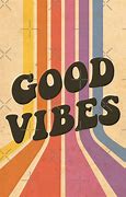 Image result for Inspirational Quotes Good Vibes