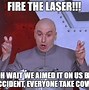 Image result for Laser Cutting Meme