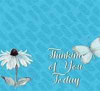Image result for Thinking of You Today Meme