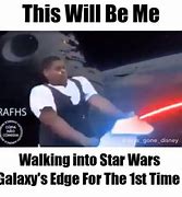 Image result for Galaxy's Edge Meme