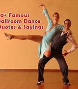 Image result for Ballroom Dance Quotes