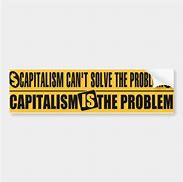 Image result for Anti-Capitalism Meme Sticker