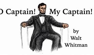 Image result for O Captain My Caltain