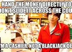Image result for Cashier Meme