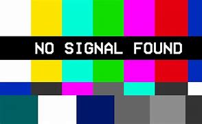 Image result for No Signal Wallpaper