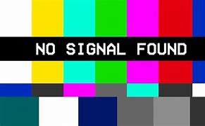 Image result for No Signal Message On TV