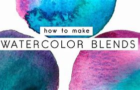 Image result for Watercolor Blending