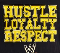 Image result for Hustle Loyalty Respect Shirt
