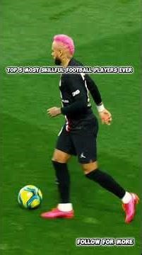 Top 5 Most Skillful Football Players Ever 😱⚽These players had INSANE skills!Who is number 1?