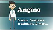 Angina - Causes, Symptoms, Treatments & More…