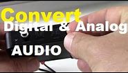 How to Convert Digital and Analog audio cables