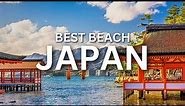 ✅ 6 Best Beaches In Japan