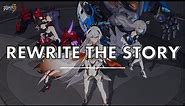 Rewrite The Story | Honkai Impact 3rd AMV (Kamen Rider Saber)