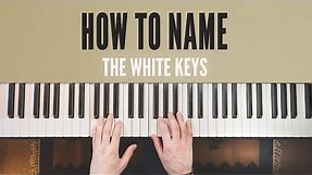 How to name the white notes on piano