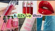 How To Make Lip Gloss At Home | DIY 6 Different Types Of Lip Gloss | Homemade Lip Gloss