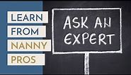 We Asked Nanny Agencies One Questions - Learn from the Professionals