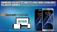 Samsung Galaxy S7 and S7 Edge BYOD Now Available Boost Mobile HD