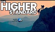 A Higher Standard. Our High Calling: | SONG: "Victory in Jesus"