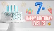 Happy 7th Birthday Birthday Wishes HD Video for Girl, Boy | 7th Bday Messages, Status | Birthdaywrap