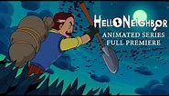 Hello Neighbor Animated Series S01E01: Breaking & Entering [Test Pilot] Full Reveal