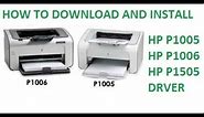 HOW TO DOWNLOAD AND INSTALL HP LaserJet P1005,P1006,P1505 DRIVER FOR ALL WINDOWS