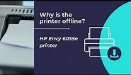 Why is the printer offline HP Envy 6055e printer