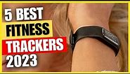 Top 5 Best Fitness Trackers with Heart Rate Monitor In 2023