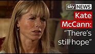 Ten years on: Kate and Gerry McCann in their own words