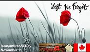 Lest We Forget - In Flanders Field | Poppy Day | Remembrance Day November 11 | Canada | John McCrae