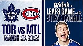 Watch Toronto Maple Leafs vs. Montreal Canadiens LIVE w/ Steve Dangle