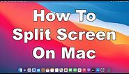 How To Split Screen On Mac | Be More Productive In MacOS With Split View | Quick & Easy