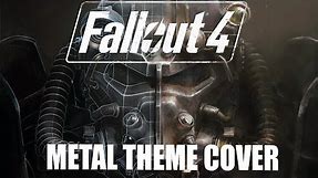 Fallout 4 - Main Theme (EPIC metal cover)