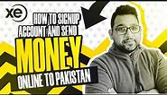 2023 | How To Send Money To Pakistan | XE Sign Up Account in 5 minutes